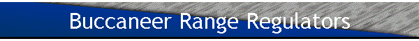 Buccaneer Range Regulators